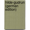 Hilde-Gudrun (German Edition) door Panzer Friedrich