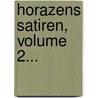 Horazens Satiren, Volume 2... door Theodore Horace