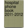 Hospital Phone Book 2011-2012 door Salesman'S. Guide