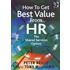 How To Get Best Value From Hr