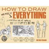 How to Draw Nearly Everything door Victor Semon Paerard