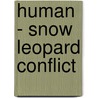 Human - Snow Leopard Conflict door Rajendra Dhungana