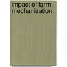 Impact Of Farm Mechanization: by Teena Thomas P.