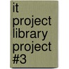 It Project Library Project #3 door Jason Davidson
