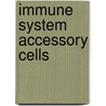 Immune System Accessory Cells door Václav Vetvicka