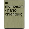 In Memoriam - Harro Ohlenburg door Dietmar Von; Mönch Hoyningen-Huene