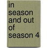 In Season and Out of Season 4 door Randy Green