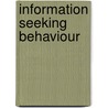 Information Seeking Behaviour door Sadaf Siddiqui