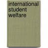 International Student Welfare door Kathryn Richardson