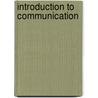 Introduction to Communication by Utpa Department Of Communication