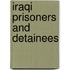 Iraqi prisoners and detainees