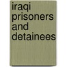 Iraqi prisoners and detainees door Books Llc
