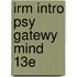 Irm Intro Psy Gatewy Mind 13e