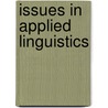 Issues in Applied Linguistics door S. Joseph Arul Jayraj