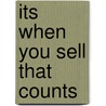 Its When You Sell That Counts door Donald L. Cassidy