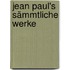 Jean Paul's sämmtliche Werke
