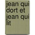Jean Qui Dort Et Jean Qui Lit