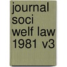 Journal Soci Welf Law 1981 V3 door Not Available