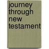 Journey Through New Testament door Religion N. Harcourt