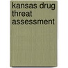 Kansas Drug Threat Assessment door United States National Drug