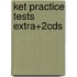 Ket Practice Tests Extra+2cds