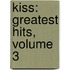 Kiss: Greatest Hits, Volume 3