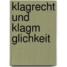 Klagrecht Und Klagm Glichkeit door Konrad Hellwig