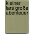 Kleiner Lars große Abenteuer