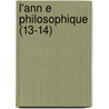 L'Ann E Philosophique (13-14) door Franois Thomas Pillon
