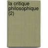 La Critique Philosophique (2) door Livres Groupe