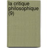 La Critique Philosophique (9) door Livres Groupe