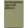 Landesgefere (German Edition) door Bedmann Johann