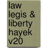 Law Legis & Liberty Hayek V20 door Friedrich A. Hayek