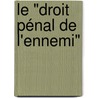 Le "droit pénal de l'ennemi" by Paula VarjãO. Cruz