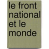 Le Front national et le monde by Magali Balent