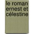 Le Roman Ernest et Célestine