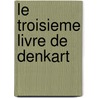 Le Troisieme Livre De Denkart door J. De Menasce