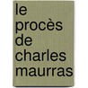 Le procès de Charles Maurras door Raphael Vantard