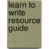 Learn to Write Resource Guide