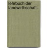 Lehrbuch der Landwirthschaft. door Heinrich Wilhelm Von Pabst