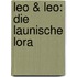 Leo & Leo: Die launische Lora