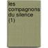 Les Compagnons Du Silence (1)