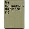 Les Compagnons Du Silence (1) door Paul F. Val