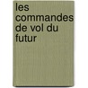 Les commandes de vol du futur door Anis Youssef