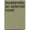 Lesabendio: An Asteroid Novel door Paul Scheerbart