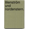 Lilienström und Nordenstern. door Carl Hildebrandt