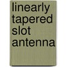 Linearly Tapered Slot Antenna door Vedvyas Dwivedi
