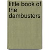 Little Book of the Dambusters door David Curnock
