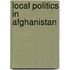 Local Politics in Afghanistan