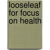 Looseleaf for Focus on Health door Wayne Payne